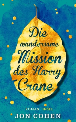 Die wundersame Mission des Harry Crane von Cohen,  Jon, Kranefeld,  Alexandra