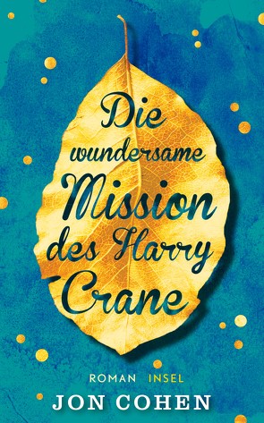 Die wundersame Mission des Harry Crane von Cohen,  Jon, Kranefeld,  Alexandra