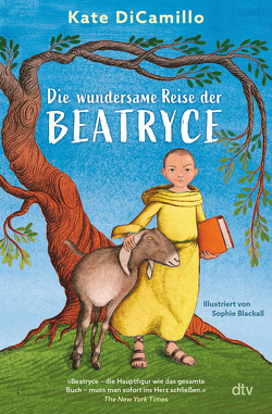 Die wundersame Reise der Beatryce von Blackall,  Sophie, DiCamillo,  Kate, Gutzschhahn,  Uwe-Michael