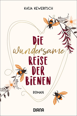 Die wundersame Reise der Bienen von Keweritsch,  Katja