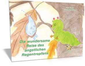 Die wundersame Reise des ängstlichen Regentropfens von Rosar,  Inge