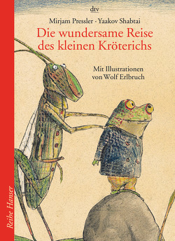 Die wundersame Reise des kleinen Kröterichs von Erlbruch,  Wolf, Pressler,  Mirjam