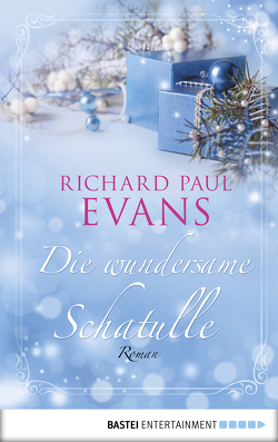 Die wundersame Schatulle von Burger,  Anke Caroline, Evans,  Richard Paul