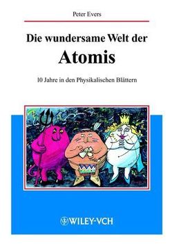 Die wundersame Welt der Atomis von Evers,  Peter