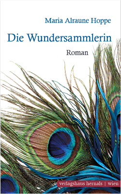 Die Wundersammlerin von Hoppe,  Maria Alraune