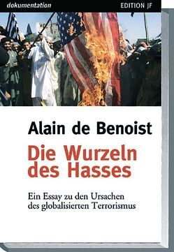 Die Wurzeln des Hasses von Benoist,  Alain de, Lührmann,  Silke