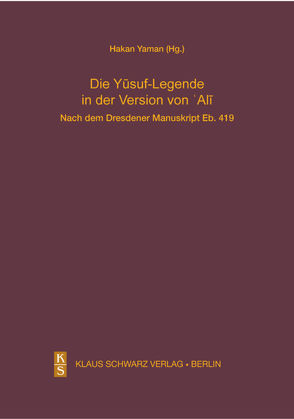 Die Yusuf-Legende in der Version von Ali. von Yaman,  Hakan