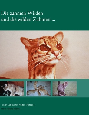 Die zahmen Wilden und die wilden Zahmen … von Falkena-Roehrle,  Maria, Skupin,  Marcus