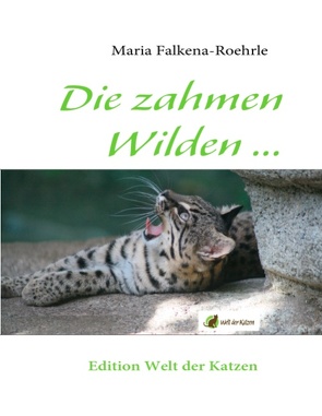 Die zahmen Wilden … von Falkena-Roehrle,  Maria, Skupin,  Marcus