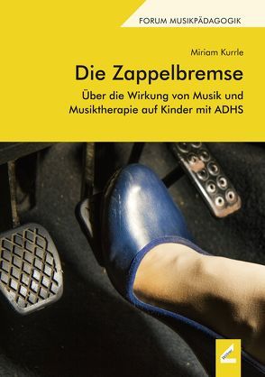 Die Zappelbremse von Kurrle,  Miriam