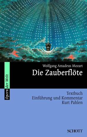 Die Zauberflöte von König,  Rosmarie, Mozart,  Wolfgang Amadeus, Pahlen,  Kurt, Schikaneder,  Emanuel