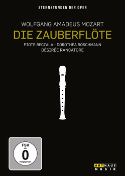 Die Zauberflöte – Sternstunden der Oper von Fischer,  Iván, Mozart,  Wolfgang Amadeus