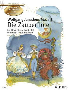 Die Zauberflöte von Heumann,  Hans Günter, Mozart,  Wolfgang Amadeus, Smith,  Brigitte