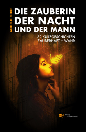DIE ZAUBERIN DER NACHT UND DER MANN von Fiore,  Angelo