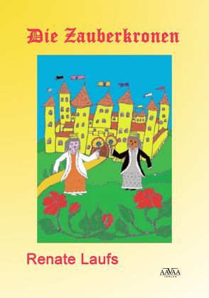Die Zauberkronen von Laufs,  Renate