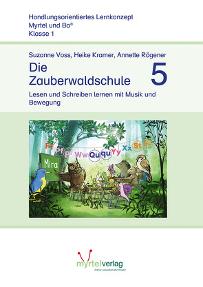 Die Zauberwaldschule 5 von Kramer,  Heike, Rögener,  Annette, Voss,  Suzanne