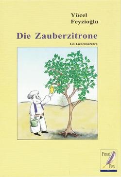 Die Zauberzitrone von Feyzioglu,  Yücel, Pong,  Chi-Kin