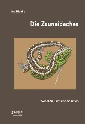 Die Zauneidechse von Blanke,  Ina