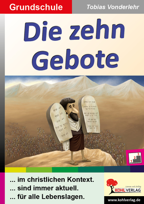 Die zehn Gebote / Grundschule von Vonderlehr,  Tobias