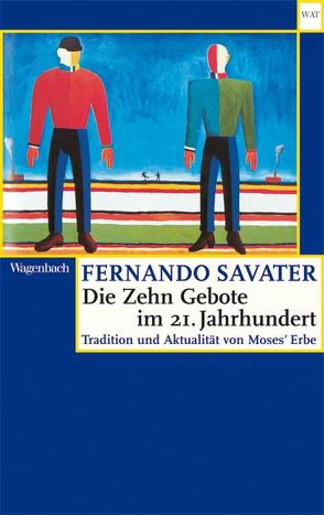 Die Zehn Gebote im 21. Jahrhundert von Giersberg,  Sabine, Savater,  Fernando