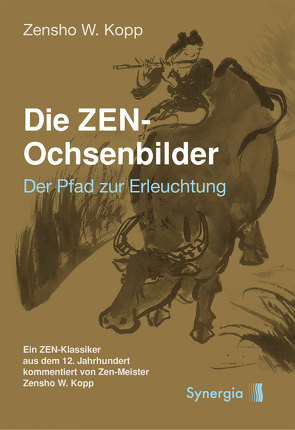 Die ZEN-Ochsenbilder von Kopp,  Zensho W.