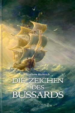 Die Zeichen des Bussards von Helfrich,  Herbert