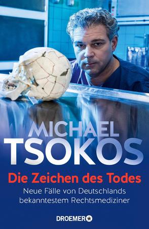 Die Zeichen des Todes von Tsokos,  Michael