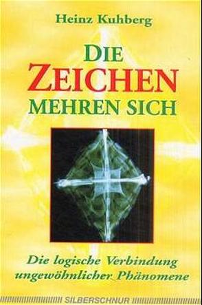 Die Zeichen mehren sich von Kuhberg,  Heinz