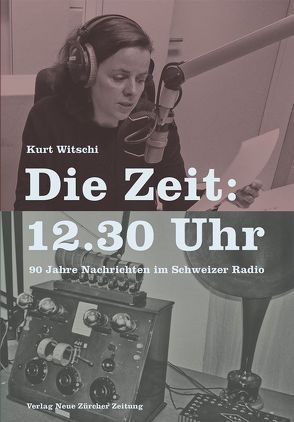 Die Zeit: 12.30 Uhr von Witschi,  Kurt