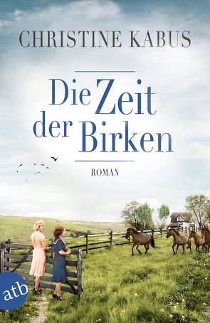 Die Zeit der Birken von Kabus,  Christine