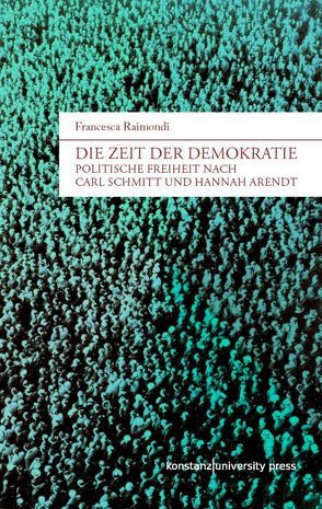 Die Zeit der Demokratie von Raimondi,  Francesca