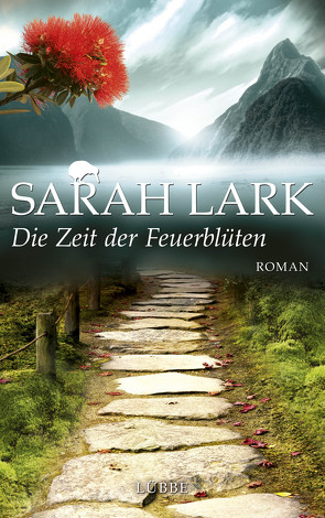 Die Zeit der Feuerblüten von Lark,  Sarah