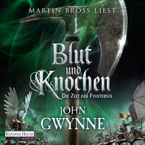 Die Zeit der Finsternis – Blut und Knochen 3 von Bross,  Martin, Gwynne,  John, Thon,  Wolfgang