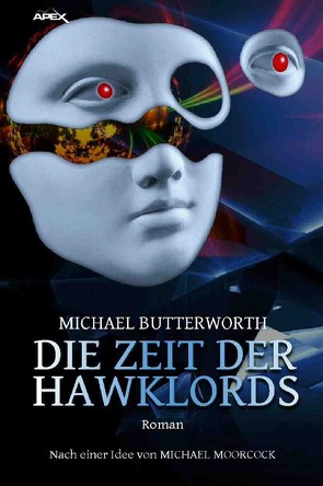 DIE ZEIT DER HAWKLORDS von Butterworth,  Michael, Dörge,  Christian, Winkelmann,  Alfons