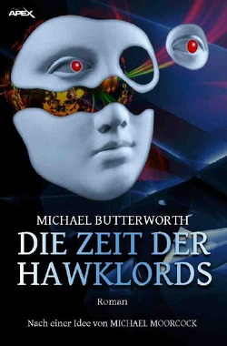 DIE ZEIT DER HAWKLORDS von Butterworth,  Michael, Dörge,  Christian, Winkelmann,  Alfons