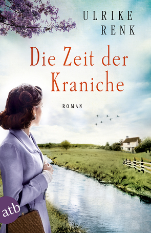 Die Zeit der Kraniche von Renk,  Ulrike