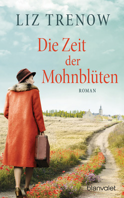 Die Zeit der Mohnblüten von Brandl,  Andrea, Trenow,  Liz