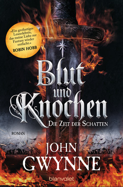 Die Zeit der Schatten – Blut und Knochen 1 von Gwynne,  John, Thon,  Wolfgang