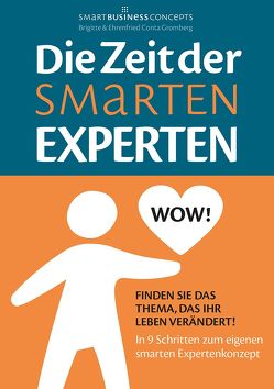 Die Zeit der Smarten Experten von Conta Gromberg,  Brigitte, Conta Gromberg,  Ehrenfried