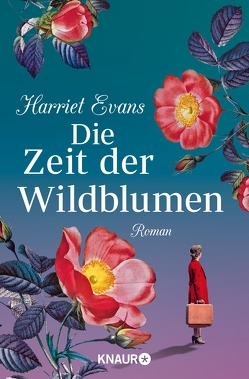 Die Zeit der Wildblumen von Evans,  Harriet, Styron,  Doris