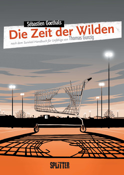 Die Zeit der Wilden von Goethals,  Sébastien