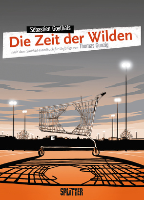 Die Zeit der Wilden von Goethals,  Sébastien