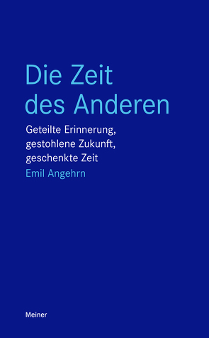 Die Zeit des Anderen von Angehrn,  Emil