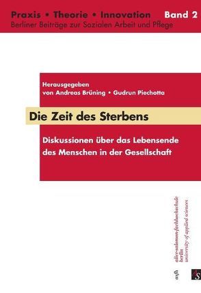 Die Zeit des Sterbens von Brüning,  Andreas, Piechotta,  Gudrun