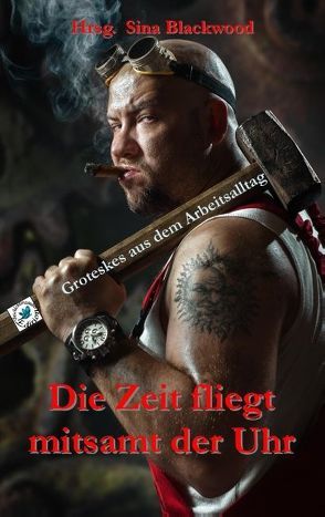 Die Zeit fliegt mitsamt der Uhr von Blackwood,  Sina