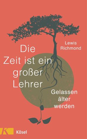 Die Zeit ist ein großer Lehrer von Richmond,  Lewis