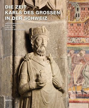 Die Zeit Karls des Grossen in der Schweiz von Descoeudres,  Georges, Goll,  Jürg, Riek,  Markus