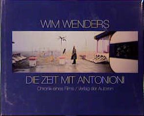 Die Zeit mit Antonioni von Wenders,  Donata, Wenders,  Wim