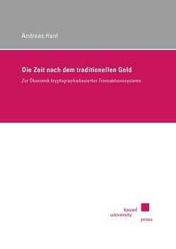 Die Zeit nach dem traditionellen Geld von Hanl,  Andreas