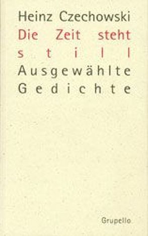 Die Zeit steht still von Czechowski,  Heinz